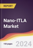 Nano-ITLA Market Report: Trends, Forecast and Competitive Analysis to 2030- Product Image