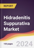 Hidradenitis Suppurativa Market Report: Trends, Forecast and Competitive Analysis to 2030- Product Image