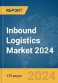 Inbound Logistics Market 2024- Product Image