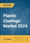 Plastic Coatings Market 2024 - Product Image