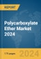 Polycarboxylate Ether Market 2024 - Product Thumbnail Image