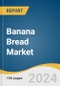 Banana Bread Market Size, Share & Trends Analysis Report By Product (Unflavored, Flavored), By Distribution Channel (Hypermarket & Supermarket, Convenience Stores, Online), By Region (North America, Europe), And Segment Forecasts, 2025 - 2030 - Product Thumbnail Image