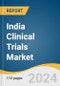 India Clinical Trials Market Size, Share & Trends Analysis Report By Phase (Phase I, Phase II, Phase III, Phase IV), By Study Design, By Indication, By Service Type, By Sponsor, And Segment Forecasts, 2025 - 2030 - Product Thumbnail Image