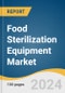 Food Sterilization Equipment Market Size, Share & Trends Analysis Report By Process (Batch Sterilization, Continuous Sterilization), By Technology (Heat, Radiation), By Application, By Region, And Segment Forecasts, 2025 - 2030 - Product Thumbnail Image