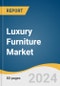 Luxury Furniture Market Size, Share & Trends Analysis Report By Material (Wood, Metal, Glass, Leather, Plastic), By End-use (Domestic, Commercial), By Region (Nort America, Europe, APAC, Latin America, MEA), And Segment Forecasts, 2025 - 2030 - Product Thumbnail Image