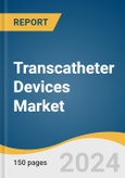 Transcatheter Devices Market Size, Share & Trends Analysis Report By Product (Transcatheter Embolization & Occlusion Devices, Transcatheter Replacement Devices), By Application (Cardiovascular, Oncology), By Region, And Segment Forecasts, 2025 - 2030- Product Image