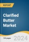 Clarified Butter Market Size, Share & Trends Analysis Report By Product (Conventional, Flavored), By Application (B2B, B2C), By Distribution Channel (Online, Offline), By Region, And Segment Forecasts, 2025 - 2030 - Product Image