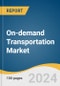 On-demand Transportation Market Size, Share & Trends Analysis Report By Type (Four Wheeler, Micro Mobility), By Service, By Connectivity (V2V, V2I, V2P, V2N), By Region, And Segment Forecasts, 2025 - 2030 - Product Image