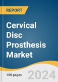 Cervical Disc Prosthesis Market Size, Share, And Trend Analysis Report, By Disc Type (M-o-P, M-o-M), By End-use (Orthopedic & Trauma Centers, Hospitals), By Indication (Neck Pain, Myelopathy), By Material, By Region, And Segment Forecasts, 2025 - 2030- Product Image