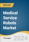 Medical Service Robots Market Size, Share & Trends Analysis Report By Product (Disinfection Robots, Robotics Nurse Assistant, Medical Telepresence Robots, Delivery Robots), By Region, And Segment Forecasts, 2025 - 2030 - Product Image