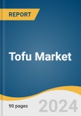 Tofu Market Size, Share & Trends Analysis Report By Product (Processed, Unprocessed), By Distribution Channel (Supermarkets & Hypermarkets, Grocery Stores, Online) By Region, And Segment Forecasts, 2025 - 2030- Product Image