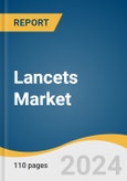 Lancets Market Size, Share & Trends Analysis Report By Type (Safety Lancets, Standard Lancets, Specialty Lancets), By Application, By End-use, By Region, And Segment Forecasts, 2025 - 2030- Product Image