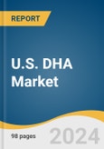 U.S. DHA Market Size, Share & Trends Analysis Report By Source, (Marine, Plant, Micro-algae), By Application (Pharmaceutical, Nutraceutical, Functional Food & Beverages), By Country, And Segment Forecasts, 2025 - 2030- Product Image