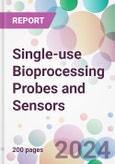 Single-use Bioprocessing Probes and Sensors Market by Type, by Workflow, by End-User, and By Region- Product Image