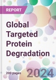 Global Targeted Protein Degradation Market by Type, by Application, by End-User, and By Region- Product Image