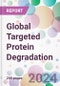 Global Targeted Protein Degradation Market by Type, by Application, by End-User, and By Region - Product Image