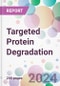 Targeted Protein Degradation Market by Type, by Application, by End-User, and By Region - Product Image