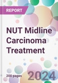 NUT Midline Carcinoma Treatment Market by Treatment, by Route of Administration, by End-User, and By Region- Product Image