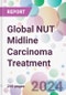 Global NUT Midline Carcinoma Treatment Market by Treatment, by Route of Administration, by End-User, and By Region - Product Image