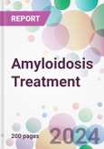 Amyloidosis Treatment Market by Treatment, by Drug Class, by End-User, and By Region- Product Image