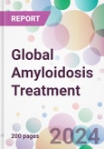 Global Amyloidosis Treatment Market by Treatment, by Drug Class, by End-User, and By Region- Product Image