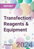 Transfection Reagents & Equipment Market by Product, by Method, by Application, by End-User, and By Region- Product Image