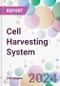 Cell Harvesting System Market by Type, by Application, by End-User, and By Region - Product Thumbnail Image