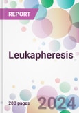 Leukapheresis Market by Product, by Application, by End-User, and By Region- Product Image