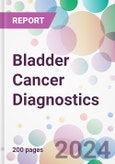 Bladder Cancer Diagnostics Market by Test Type, by Stages, by Cancer Type, by End User, and By Region- Product Image