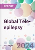 Global Tele-epilepsy Market by Epilepsy Type, by Patient Type, by Component, by End-User, and By Region- Product Image