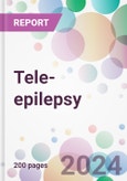 Tele-epilepsy Market by Epilepsy Type, by Patient Type, by Component, by End-User, and By Region- Product Image