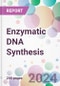 Enzymatic DNA Synthesis Market by Service, by Application, by End-User, and By Region - Product Thumbnail Image