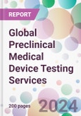 Global Preclinical Medical Device Testing Services Market by Service, By Testing Type, by End-User, and By Region- Product Image