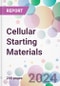 Cellular Starting Materials Market by Product, by Grade, by End-User, and By Region - Product Image