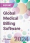 Global Medical Billing Software Market by Billing Type, by Deployment Mode, by End-User, and By Region - Product Image