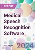 Medical Speech Recognition Software Market by Deployment, by Functionality, by End-User, and By Region- Product Image