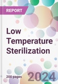 Low Temperature Sterilization Market by Product, by Device, by End-User, and By Region- Product Image