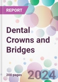 Dental Crowns and Bridges Market by Type, By Material, By End-User, and By Region- Product Image