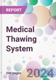 Medical Thawing System Market by Type, by Sample, by End-User, and By Region- Product Image