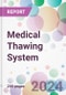 Medical Thawing System Market by Type, by Sample, by End-User, and By Region - Product Thumbnail Image