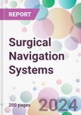 Surgical Navigation Systems Market by Technology, by Application, by End-User, and By Region- Product Image