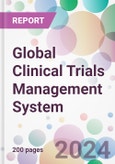 Global Clinical Trials Management System Market by Solution Type, by Component, by Delivery Mode, by End-User, and By Region- Product Image