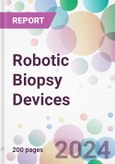 Robotic Biopsy Devices Market by Product, by Application, by End-User, and By Region- Product Image