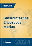 Gastrointestinal Endoscopy Market Insights 2024, Analysis and Forecast to 2029, by Manufacturers, Regions, Technology, Application- Product Image