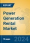 Power Generation Rental Market Insights 2024, Analysis and Forecast to 2029, by Market Participants, Regions, Technology, Application - Product Thumbnail Image