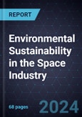 Growth Opportunities for Environmental Sustainability in the Space Industry- Product Image