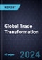 Global Trade Transformation, 2024-2035 - Product Thumbnail Image