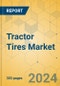 Tractor Tires Market - Global Outlook & Forecast 2024-2029 - Product Thumbnail Image