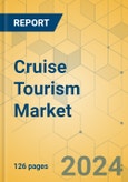 Cruise Tourism Market - Focused Insights 2024-2029- Product Image