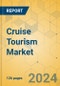 Cruise Tourism Market - Focused Insights 2024-2029 - Product Image